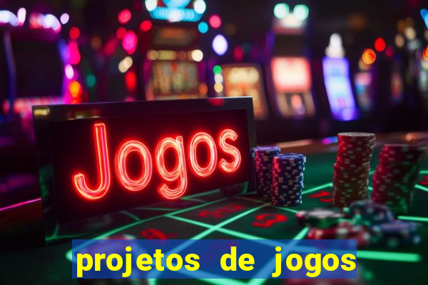 projetos de jogos internos escolares